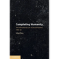 Completing Humanity