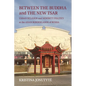 Between the Buddha and the New Tsar: Urban Religion and Minority Politics at the Asian Borderlands of Russia