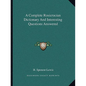 A Complete Rosicrucian Dictionary And Interesting Questions Answered