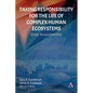 Taking Responsibility for the Life of Complex Human Ecosystems: Deep Accountability