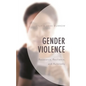 Gender Violence: Resistance, Resilience, and Autonomy