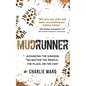 Mudrunner: Advancing the Kingdom No Matter the People, the Place, or the Cost