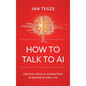 How to Talk to AI