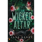 Wicked Altar: A Dark Irish Mafia Arranged Marriage Romance