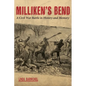 Milliken's Bend: A Civil War Battle in History and Memory