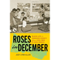 Roses in December: Black Life in Hanover County from Civil War to Civil Rights