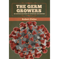 The Germ Growers: An Australian story of adventure and mystery