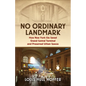 No Ordinary Landmark: How New York City Saved Grand Central Terminal and Preserved Urban Spaces