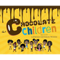 Chocolate Children