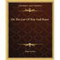 On The Law Of War And Peace