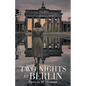 Two Nights in Berlin