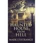 The Haunted House From Hell
