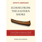 Echoes from the Eastern Shore: Twelve Native American Chiefs and the Fight for the Atlantic Homelands
