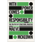 With Power Comes Responsibility: The Politics of Structural Injustice