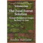 The Food Forest Solution: Strategic Permaculture Designs For Every US Zone
