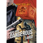 Dangerous Cargo: Book Three