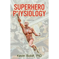 Superhero Physiology