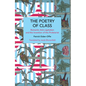 The Poetry of Class: Romantic Anti-Capitalism and the Invention of the Proletariat