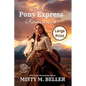A Pony Express Romance: Expanded Edition