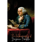 The Autobiography of Benjamin Franklin