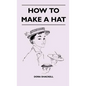 How To Make A Hat