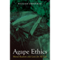Agape Ethics: Moral Realism and Love for All Life