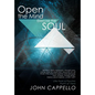 Open the Mind Exercise the Soul: Life from a Psychic Point of View