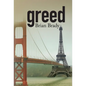 greed