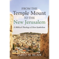 From the Temple Mount to the New Jerusalem