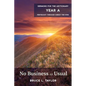 No Business as Usual: Sermons for the Lectionary, Year A, Pentecost Through Christ the King