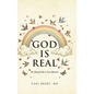 God is Real: He Showed Me a True Miracle