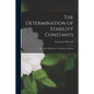 The Determination of Stability Constants: and Other Equilibrium Constants in Solution