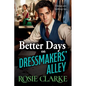 Better Days on Dressmakers' Alley