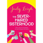 The Silver-Haired Sisterhood