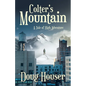 Colter's Mountain: A Tale of High Adventure