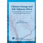 Climate Change and Sub-Saharan Africa: The Vulnerability and Adaptation of Food Supply Chain Actors