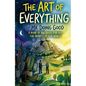 The Art of Everything: A Book of Big Ideas For All the Hearts of the World