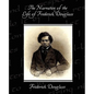 The Narrative of the Life of Frederick Douglass