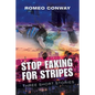 Stop Faking for Stripes: Three Short Stories