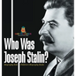 Who Was Joseph Stalin? - Biography Kids Children's Historical Biographies