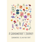 A Grandmother's Journey: Grandmother, tell me your story?
