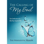 The Calling of My Soul: True Confessions of a Blue Ray-Empath/Hsp