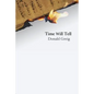 Time Will Tell