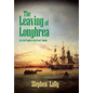 The Leaving of Loughrea: An Irish Family in the Great Famine