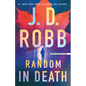 Random in Death: An Eve Dallas Novel