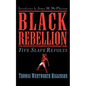 Black Rebellion: Five Slave Revolts