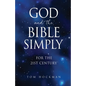 God and the Bible Simply: For the 21st Century