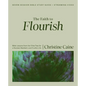 The Faith to Flourish Bible Study Guide Plus Streaming Video: Bible Lessons from the Olive Tree for a Rooted, Resilient, and Fruitful Life