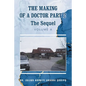 The Making of a Doctor Part 2: The Sequel
