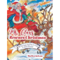 Ms. Claus Rescues Christmas: The Year Santa Claus Was Too Sick To Deliver Presents!